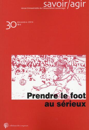 Couverture du livre « Revue savoir/agir n 30 » de  aux éditions Croquant