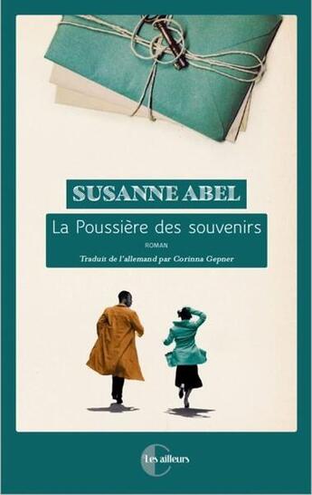 Couverture du livre « La poussière des souvenirs » de Susanne Abel aux éditions Charleston