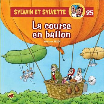 Couverture du livre « Sylvain et Sylvette t.25 ; la course en ballon » de Jean-Louis Pesch aux éditions P'tit Louis