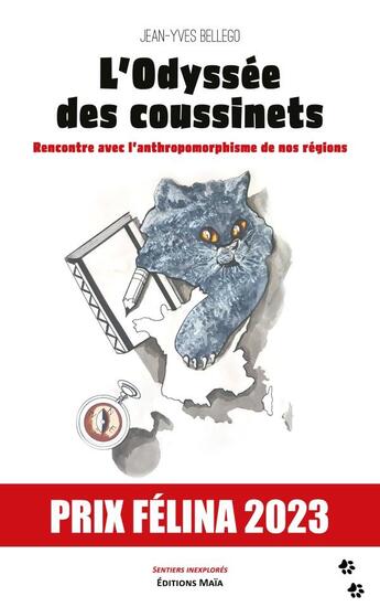 Couverture du livre « L'odyssée des coussinets : Rencontre avec l'anthropomorphisme de nos régions » de Jean-Yves Bellego aux éditions Editions Maia