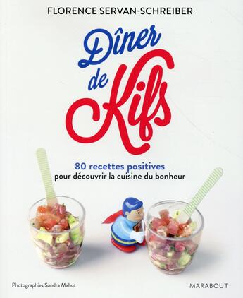 Couverture du livre « Dîner de kifs » de Florence224 Servan-Schreiber aux éditions Marabout