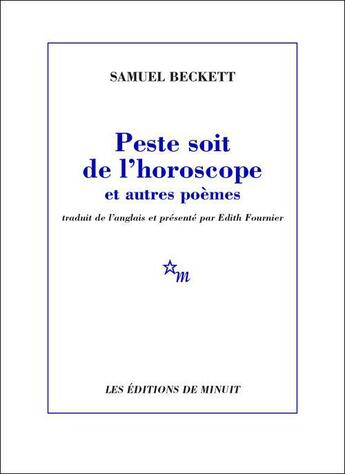 Couverture du livre « Peste soit de l'horoscope et autres poèmes » de Samuel Beckett aux éditions Minuit