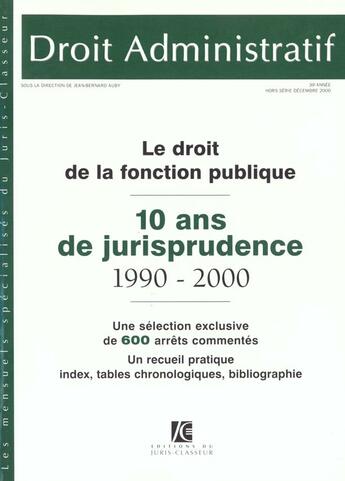 Couverture du livre « Le Droit De La Fonction Publique -10 Ansde Jurisprudence 1990-2000 » de Jp Didier aux éditions Juris-classeur