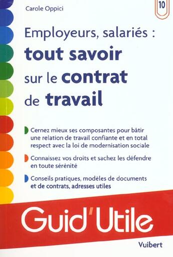 Couverture du livre « Employeurs, salariés ; tout savoir sur le contrat de travail » de Carole Oppici aux éditions Vuibert