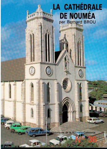 Couverture du livre « La cathédrale de Nouméa » de Bernard Brou aux éditions Nel