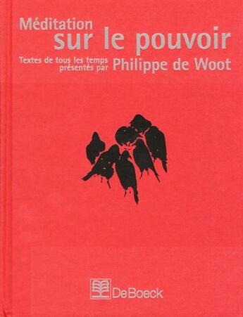 Couverture du livre « MEDITATION SUR LE POUVOIR » de Philippe De Woot aux éditions De Boeck Superieur