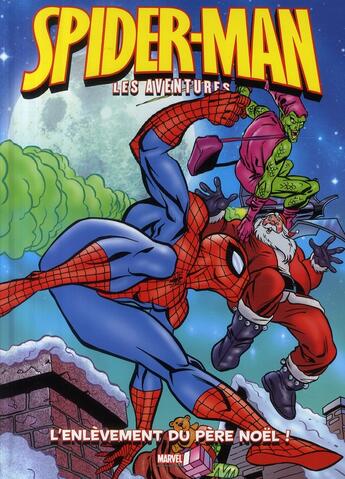 Couverture du livre « Spider-Man - les aventures t.6 ; l'enlèvement du Père Noël » de  aux éditions Panini