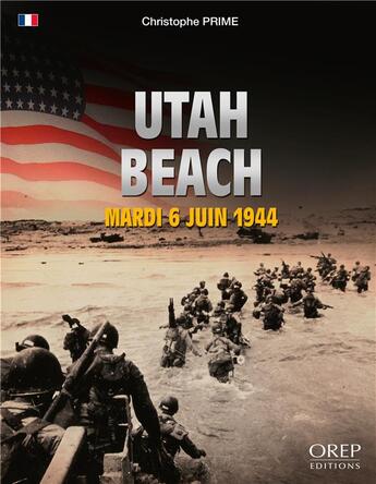 Couverture du livre « Utah Beach ; mardi 6 juin 1944 » de Christophe Prime aux éditions Orep