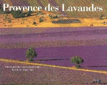 Couverture du livre « Provence des lavandes » de Serge Bec aux éditions Equinoxe