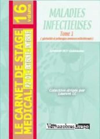 Couverture du livre « Maladies infectieuses t.1 » de Guillaume Karsenti aux éditions Vernazobres Grego