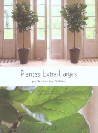 Couverture du livre « Plantes Extra-Larges Pour La Decoration D'Interieur » de Huner/Kroll/Straatem aux éditions Eugen Ulmer