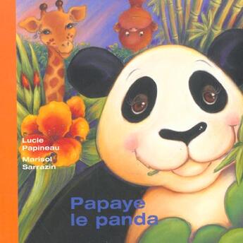 Couverture du livre « Les amis de gilda - papaye le panda » de Lucie Papineau aux éditions Dominique Et Compagnie