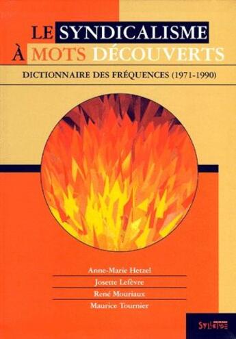 Couverture du livre « Syndicalisme a mots decouverts » de Hetzel A-N aux éditions Syllepse