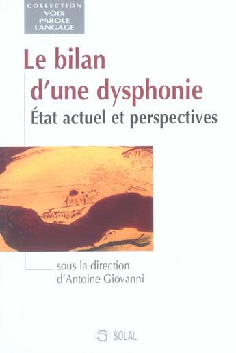 Couverture du livre « Bilan d'une dysphonie (le) » de Antoine Giovanni aux éditions Solal