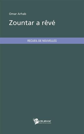 Couverture du livre « Zountar A Reve » de Arhab Omar aux éditions Publibook