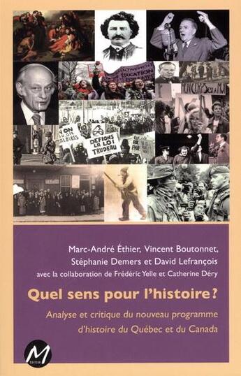 Couverture du livre « Quel sens pour l'histoire ? » de Marc-Andre Ethier aux éditions M-editeur