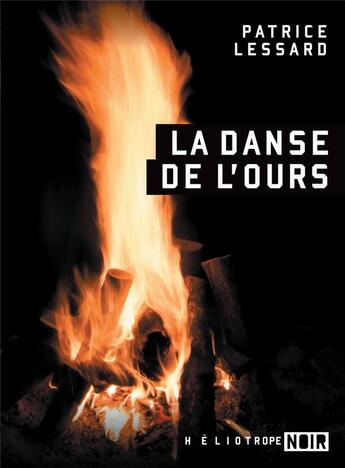 Couverture du livre « La danse de l'ours » de Lessard Patrice aux éditions Heliotrope