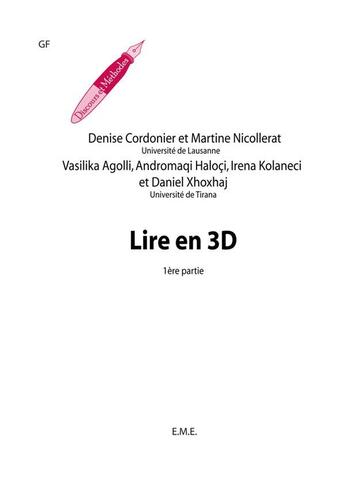 Couverture du livre « Lire en 3 D ; recueil d'activités langagières modulées sur les textes t.1 » de Cordonier/Nicollerat aux éditions Eme Editions