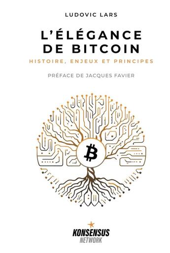 Couverture du livre « L'élégance de Bitcoin : Histoire, enjeux & principes » de Ludovic Lars aux éditions Dicoland/lmd