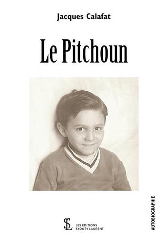 Couverture du livre « Le pitchoun » de Calafat Jacques aux éditions Sydney Laurent