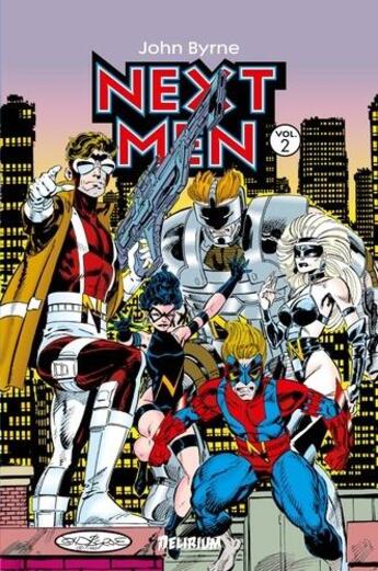 Couverture du livre « Next Men : Intégrale vol.2 » de John Byrne aux éditions Delirium Editions