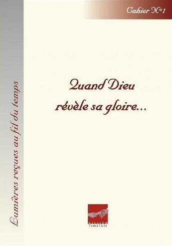 Couverture du livre « Quand Dieu révèle sa gloire... » de  aux éditions Cocebal