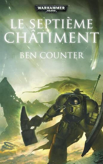 Couverture du livre « Warhammer 40.000 : le septième châtiment » de Ben Counter aux éditions Black Library