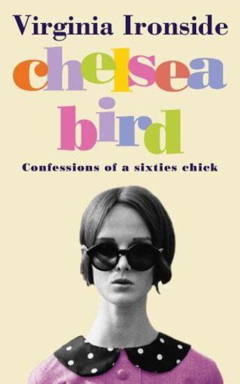 Couverture du livre « Chelsea Bird » de Virginia Ironside aux éditions Quercus Publishing Digital