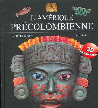 Couverture du livre « L'amerique precolombienne » de Jean Torton et Estelle Desombre aux éditions Le Livre De Poche Jeunesse