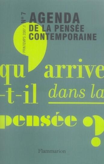 Couverture du livre « Agenda de la pensée contemporaine t.7 » de Francois Jullien aux éditions Flammarion