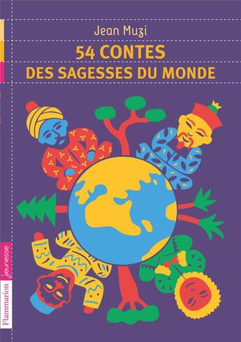Couverture du livre « 54 contes de la sagesse du monde » de Jean Muzi aux éditions Flammarion Jeunesse