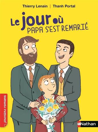 Couverture du livre « Le jour où papa s'est remarié » de Thanh Portal et Thierry Lenain aux éditions Nathan