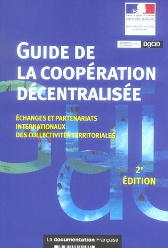 Couverture du livre « Guide de la cooperation decentralisee (2e edition) (2e édition) » de  aux éditions Documentation Francaise