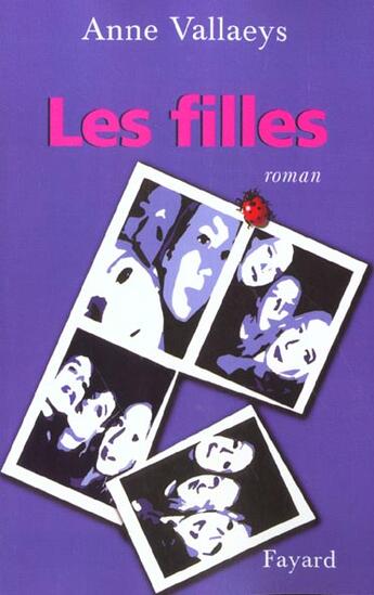 Couverture du livre « Les Filles » de Anne Vallaeys aux éditions Fayard