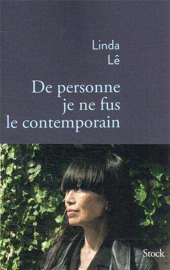 Couverture du livre « De personne je ne fus le contemporain » de Linda Le aux éditions Stock