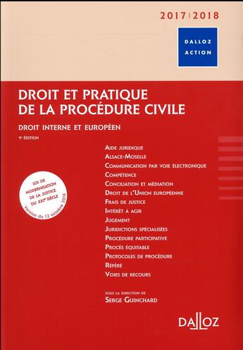 Couverture du livre « Droit et pratique de la procédure civile; droits interne et de l'union européenne (9e édition) (édition 2017/2018) » de Serge Guinchard aux éditions Dalloz