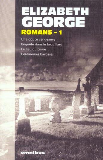 Couverture du livre « Romans t.1 » de Elizabeth George aux éditions Omnibus