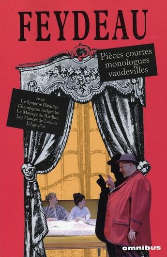 Couverture du livre « Feydeau pieces courtes monologues vaudevilles » de Georges Feydeau aux éditions Omnibus