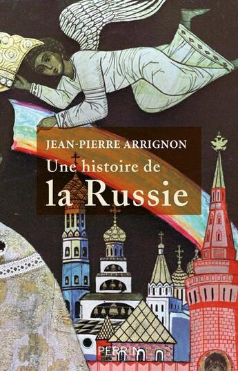 Couverture du livre « Une histoire de la Russie » de Jean-Pierre Arrignon aux éditions Perrin