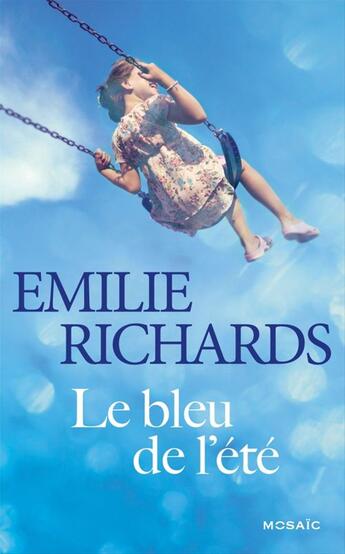 Couverture du livre « Le bleu de l'été : chapitres offerts ! » de Emilie Richards aux éditions Harlequin