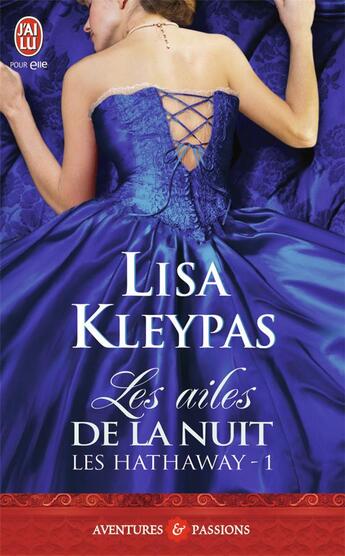 Couverture du livre « Les Hathaway Tome 1 : les ailes de la nuit » de Lisa Kleypas aux éditions J'ai Lu