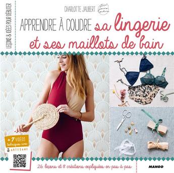 Couverture du livre « Apprendre à coudre sa lingerie et ses maillots de bain » de Charlotte Jaubert aux éditions Mango