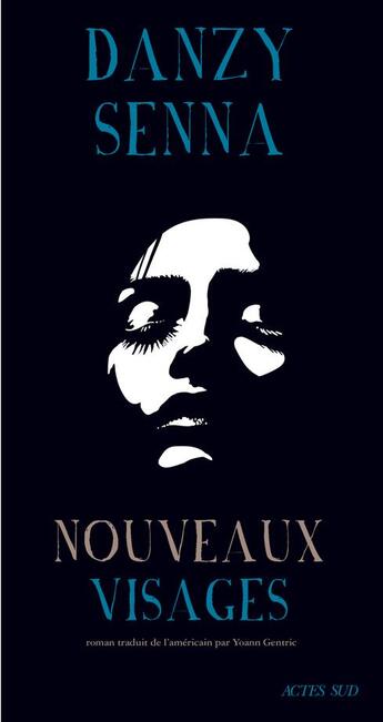 Couverture du livre « Nouveaux visages » de Danzy Senna aux éditions Actes Sud