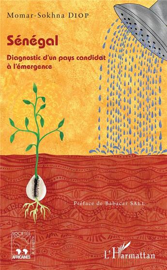 Couverture du livre « Sénégal, diagnostic d'un pays candidat à l'émergence » de Momar Sokhna Diop aux éditions L'harmattan