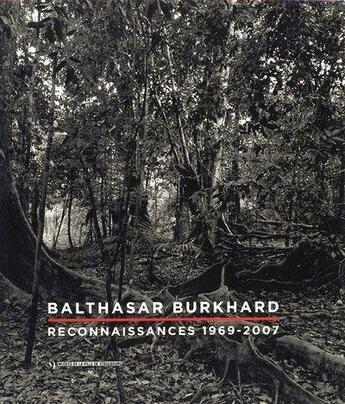 Couverture du livre « Balthasar Burkhard ; reconnaissances 1969-2007 » de  aux éditions Musees Strasbourg