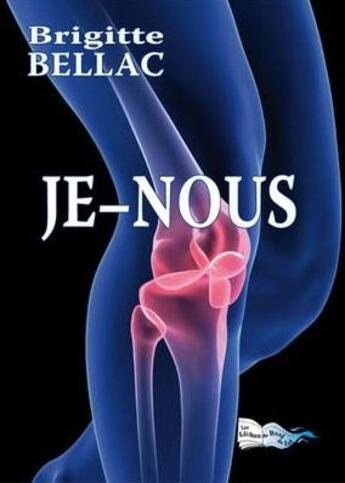 Couverture du livre « Je-nous » de Brigitte Bellac aux éditions Bord Du Lot