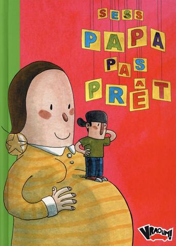 Couverture du livre « Papa pas prêt » de Cess aux éditions Warum