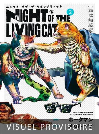 Couverture du livre « Nyaight of the living cat Tome 2 » de Hawkman et Mecha Root aux éditions Mangetsu