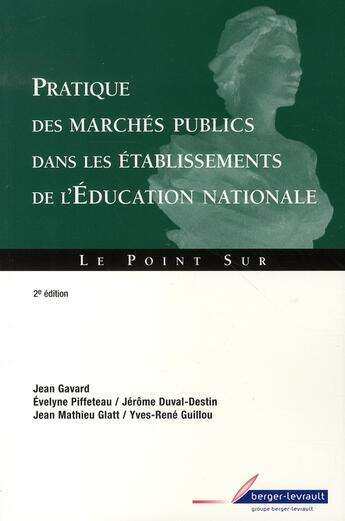 Couverture du livre « Pratique des marchés publics dans les établissements de l'éducation nationale » de Jean Massot aux éditions Berger-levrault