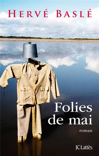 Couverture du livre « Folies de Mai » de Hervé Baslé aux éditions Lattes